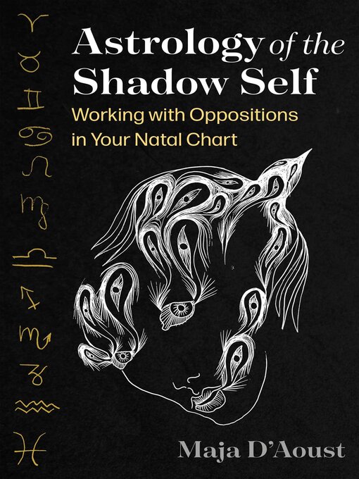 Title details for Astrology of the Shadow Self by Maja D'Aoust - Wait list